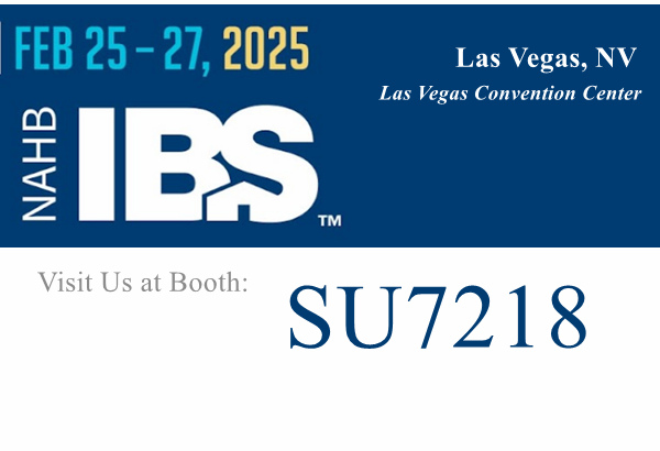 February 25-27, 2025, INTERNATIONAL BUILDERS SHOW in Las Vegas Papler on Booth#SU7218. WELCOME TO VISIT US!